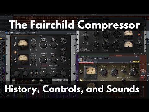 The Fairchild Compressor Explained | Historia, elementy sterujące i dźwięki legendarnego kompresora
